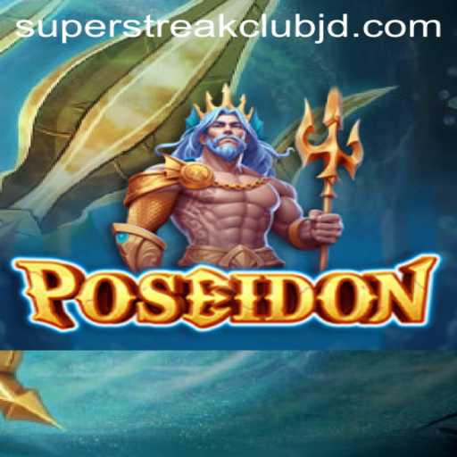 Dive into the Depths of Excitement with Poseidon at Superstreak Club